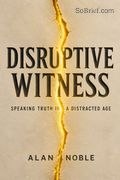 Disruptive Witness