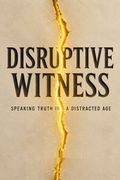 Disruptive Witness