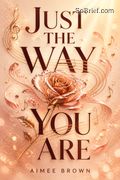 Just The Way You Are