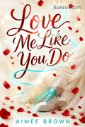Love Me Like You Do