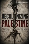Decolonizing Palestine