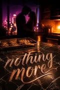 Nothing More