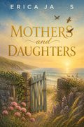 Mothers and Daughters