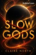 Slow Gods