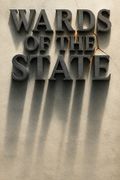 Wards of the State