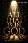All That Is in God
