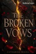 The Broken Vows