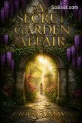A Secret Garden Affair