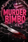 Murder Bimbo