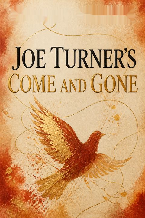 Joe Turner's Come and Gone by August Wilson