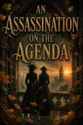 An Assassination on the Agenda