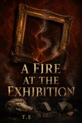 A Fire at the Exhibition