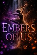 Embers of Us