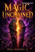 Magic Unchained