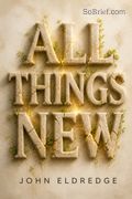 All Things New
