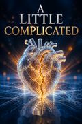 A Little Complicated