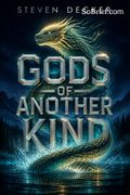 Gods of Another Kind