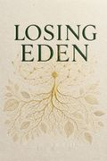 Losing Eden