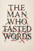 The Man Who Tasted Words