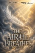 The Air He Breathes
