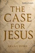 The Case for Jesus