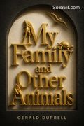 My Family and Other Animals