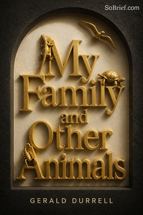 My Family and Other Animals