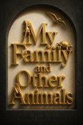 My Family and Other Animals