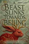 A Beast Slinks Towards Beijing