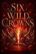 Six Wild Crowns