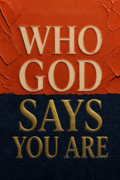Who God Says You Are by Klyne R. Snodgrass