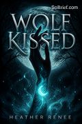 Wolf Kissed
