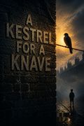 A Kestrel for a Knave
