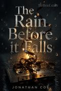 The Rain Before it Falls