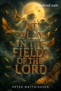 At Play in the Fields of the Lord