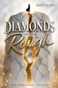 Diamonds in the Rough
