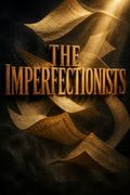 The Imperfectionists