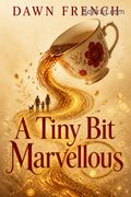 A Tiny Bit Marvellous