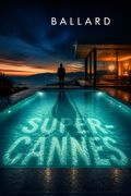 Super-Cannes by J. G. Ballard