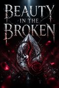 Beauty in the Broken