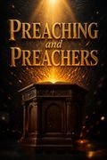 Preaching and Preachers
