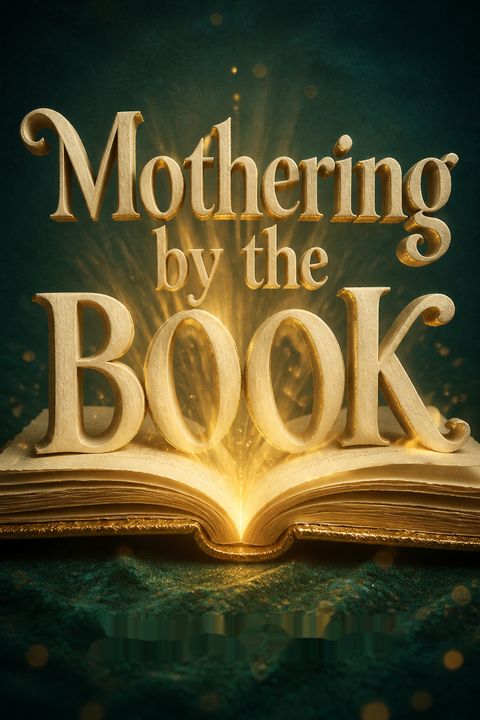 Mothering by the Book by Jennifer Pepito