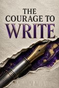 The Courage to Write
