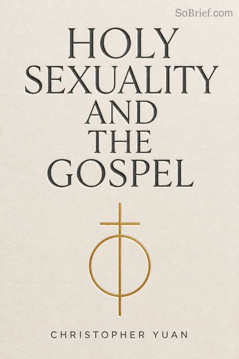 Holy Sexuality and the Gospel