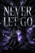 Never Let Go
