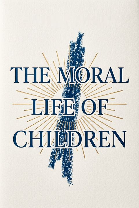The Moral Life of Children by Robert Coles