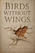 Birds Without Wings