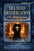 Delayed Gratification