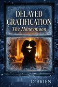 Delayed Gratification