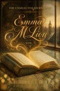 The Unselected Journals of Emma M. Lion